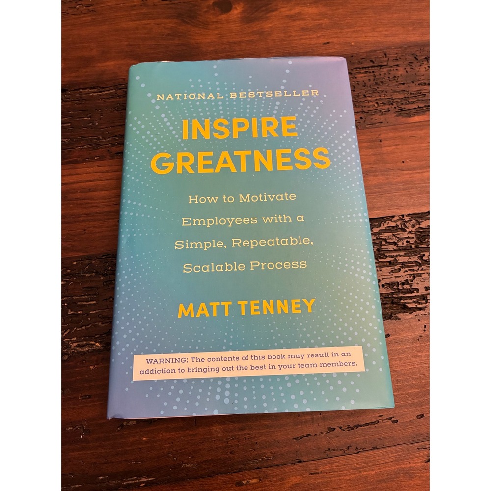 Inspire Greatness By Matt Tenney How To Motivate Employees Book Best Seller